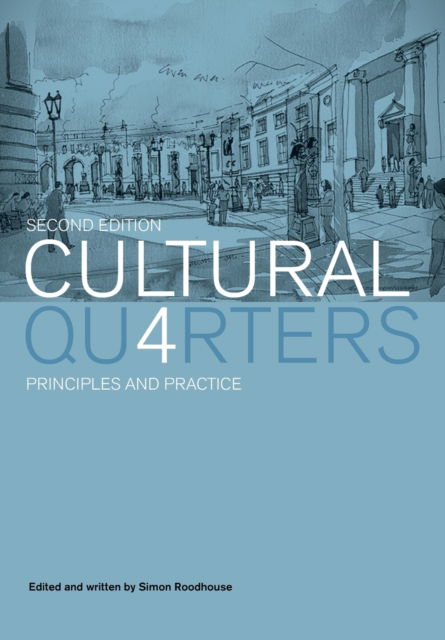 Cover for Simon Roodhouse · Cultural Quarters: Principles and Practice (Paperback Book) [Second edition] (2010)