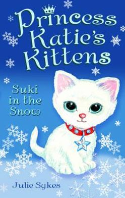 Suki in the Snow - Princess Katie's Kittens - Julie Sykes - Książki - Bonnier Books Ltd - 9781848122581 - 1 września 2012