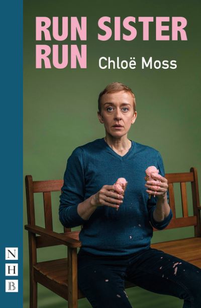 Cover for Chloe Moss · Run Sister Run - NHB Modern Plays (Paperback Book) (2020)