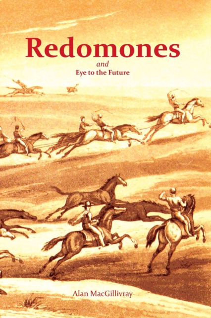 Cover for Alan MacGillivray · Redomones and Eye to the Future (Paperback Book) (2016)