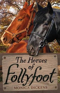 Cover for Monica Dickens · Horses of Follyfoot (Paperback Book) (2012)