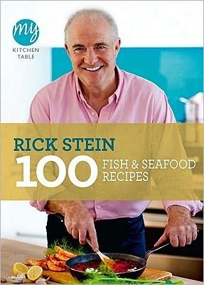 Cover for Rick Stein · My Kitchen Table: 100 Fish and Seafood Recipes - My Kitchen (Pocketbok) (2011)