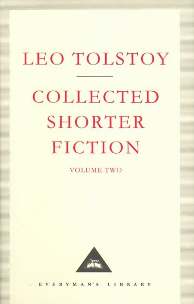 Cover for Leo Tolstoy · The Complete Short Stories Volume 2 - Everyman's Library CLASSICS (Hardcover bog) [New edition] (2001)