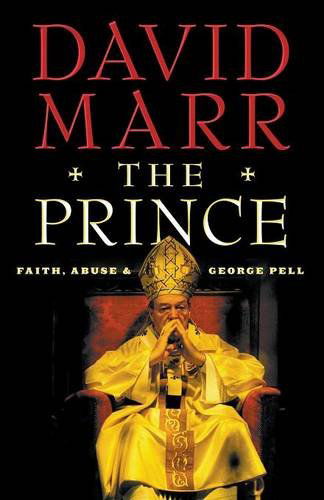 Cover for David Marr · The Prince: Faith, Abuse and George Pell (Paperback Book) (2014)