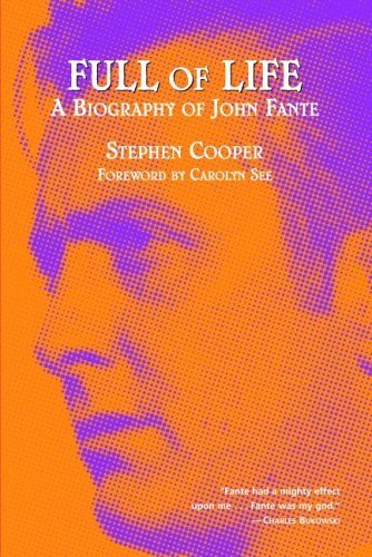 Cover for Stephen Cooper · Full of Life: a Biography of John Fante (Paperback Book) (2005)