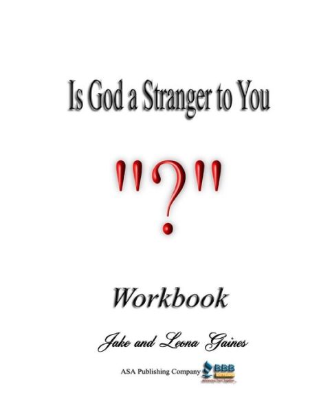 Cover for Leona Gaines · Is God a Stranger to You?: Workbook (Paperback Book) (2013)