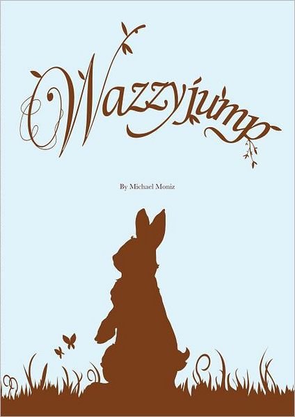 Cover for Michael Moniz · Wazzyjump (Hardcover Book) (2012)