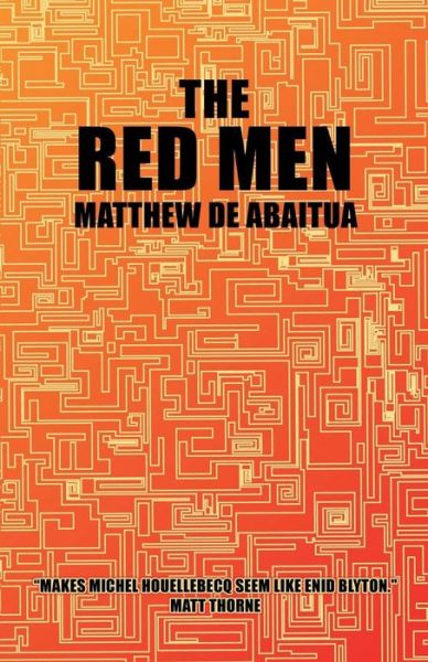 Cover for Matthew De Abaitua · The Red Men - Snowbooks Fantasy Originals (Paperback Bog) (2007)