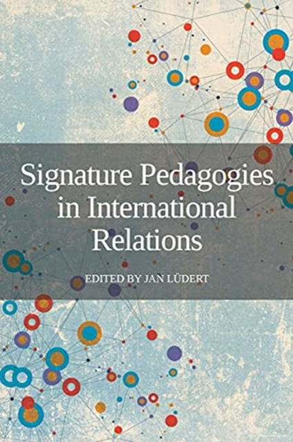 Cover for Jan LÃ¼dert · Signature Pedagogies in International Relations (Paperback Book) (2021)