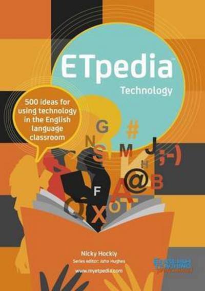 Cover for Nicky Hockly · ETpedia Technology: 500 Ideas for Using Technology in the English Language Classroom - ETpedia (Spiral Book) (2017)