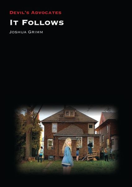 Cover for Joshua Grimm · It Follows - Devil's Advocates (Taschenbuch) (2018)