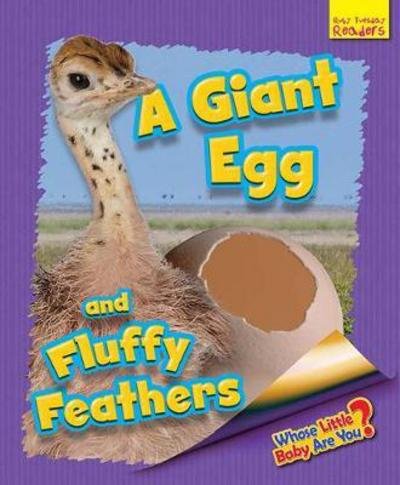 Cover for Ellen Lawrence · Whose Little Baby Are You? A Giant Egg and Fluffy Feathers - Ruby Tuesday Readers (Paperback Book) (2017)