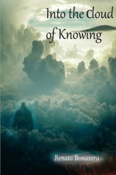Cover for Renato Bonasera · Into the Cloud of Knowing (Paperback Book) (2020)