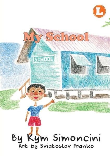 Cover for Kym Simoncini · My School (Pocketbok) (2018)