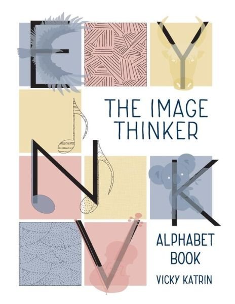Cover for Vicky Katrin · The Image Thinker Alphabet Book (Paperback Book) (2017)