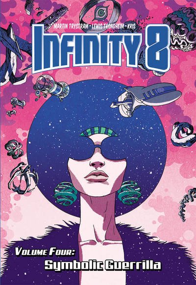 Infinity 8 Vol. 4: Symbolic Guerrilla - Kris - Bøger - Magnetic Press - 9781942367581 - 25. februar 2020