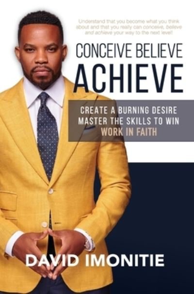 Cover for David Imonitie · Conceive, Believe, Achieve (Hardcover Book) (2020)
