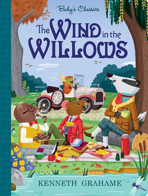 The Wind in the Willows - Baby's Classics -  - Books - Starry Forest - 9781946260581 - February 18, 2021