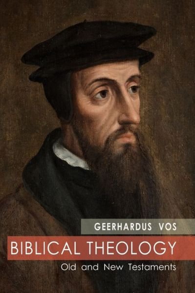 Cover for Geerhardus Vos · Biblical Theology (Book) (2022)
