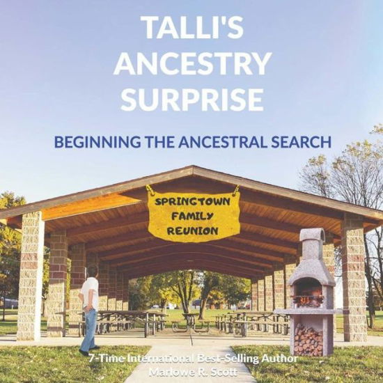 Cover for Marlowe R Scott · Talli's Ancestry Surprise : Beginning the Ancestral Search (Paperback Book) (2019)