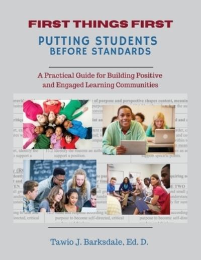 Cover for Tawio Barksdale · First Things First Putting Students Before Standards (Paperback Book) (2021)