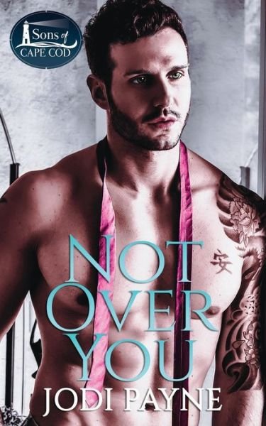 Cover for Jodi Payne · Not Over You (Pocketbok) (2021)