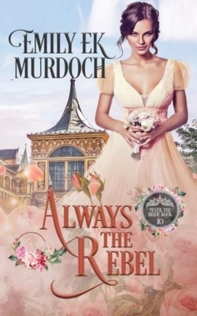 Cover for Emily E K Murdoch · Always the Rebel (Pocketbok) (2021)