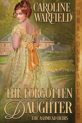 Cover for Caroline Warfield · The Forgotten Daughter (Taschenbuch) (2022)