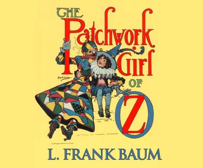 Cover for L. Frank Baum · The Patchwork Girl of Oz (CD) (2019)