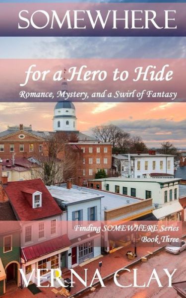 Cover for Verna Clay · SOMEWHERE for a Hero to Hide (Paperback Book) (2017)