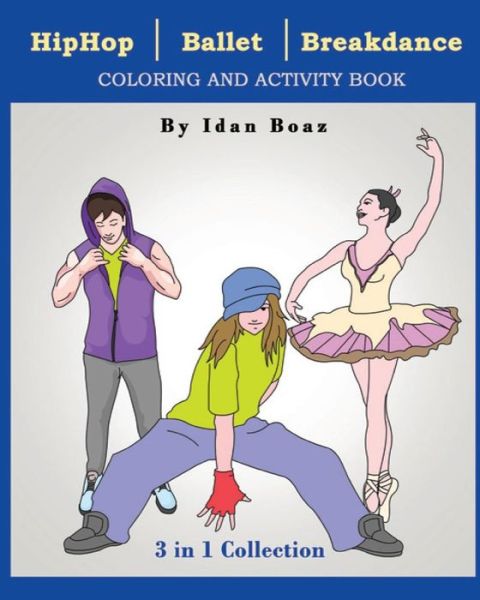 Cover for Idan Boaz · Hip Hop, Ballet, Breakdance (Paperback Book) (2017)