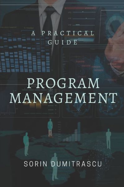 Cover for Sorin Dumitrascu · Program Management A Practical Guide (Paperback Book) (2018)