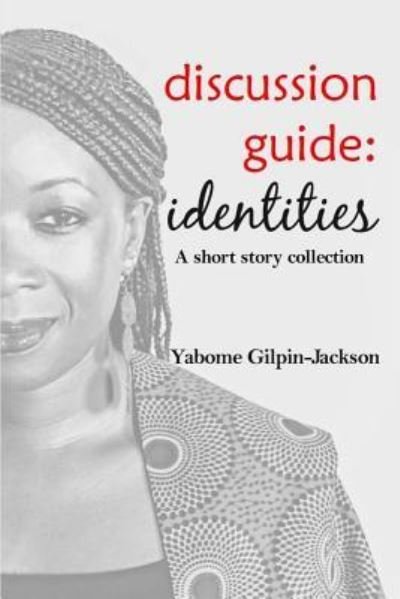 Cover for Yabome Gilpin-jackson · Discussion Guide (Pocketbok) (2017)