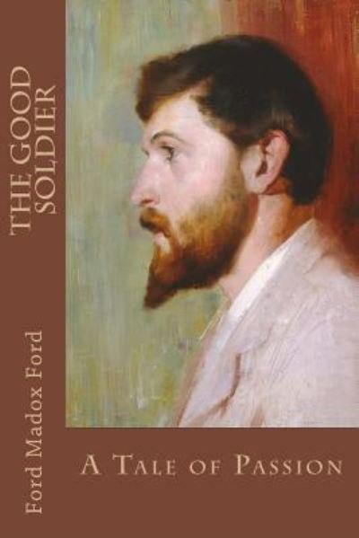 Cover for Ford Madox Ford · The Good Soldier (Pocketbok) (2017)