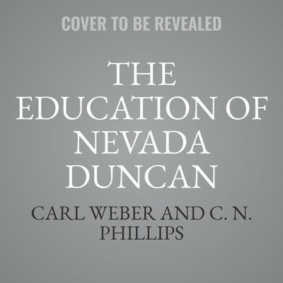 Cover for Carl Weber · The Education of Nevada Duncan (CD) (2024)