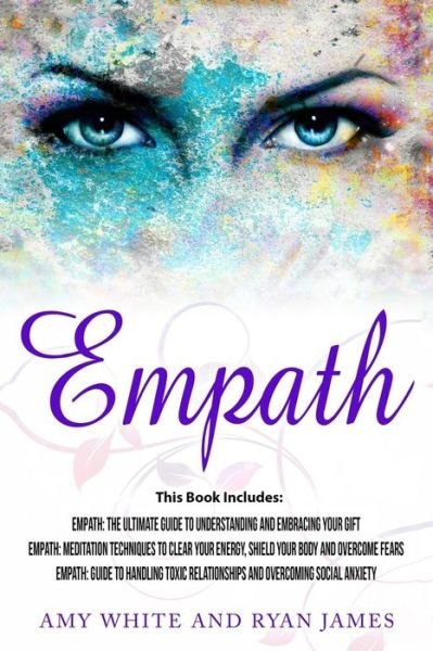 Cover for Ryan James · Empath : 3 Manuscripts - Empath : The Ultimate Guide to Understanding and Embracing Your Gift, Empath (Paperback Book) (2018)