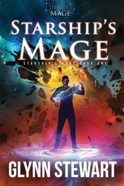 Cover for Glynn Stewart · Starship's Mage - Starship's Mage (Paperback Book) (2014)