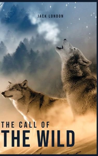 The Call of the Wild - Jack London - Books - Public Park Publishing - 9781989814581 - January 16, 2020