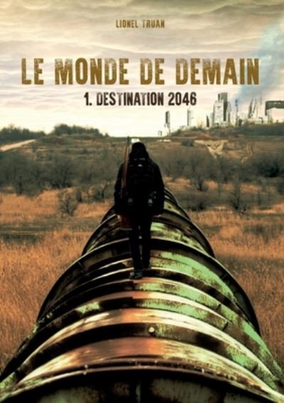 Cover for Truan · Le Monde de demain (Bog) (2019)
