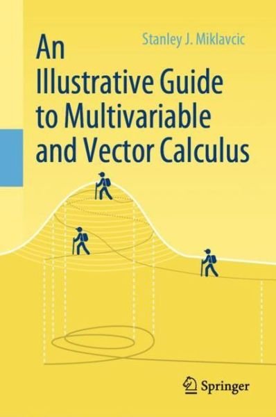 Stanley J. Miklavcic · An Illustrative Guide to Multivariable and Vector Calculus (Gebundenes Buch) [1st ed. 2020 edition] (2020)