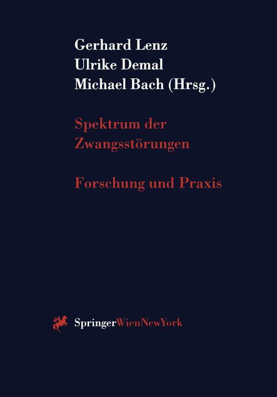 Cover for Gerhard Lenz · Spektrum Der Zwangsstoerungen: Forschung Und Praxis (Hardcover Book) [1998 edition] (1998)