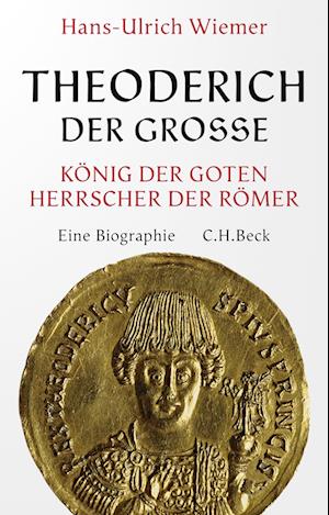 Cover for Hans-Ulrich Wiemer · Theoderich der Große (Bog) (2025)