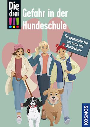 Cover for Miriam Mann · Die drei !!!, Gefahr in der Hundeschule (Book) (2025)