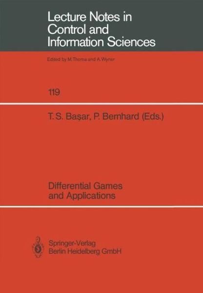 Tamer S Basar · Differential Games and Applications - Lecture Notes in Control and Information Sciences (Paperback Book) [Annotated edition] (1989)