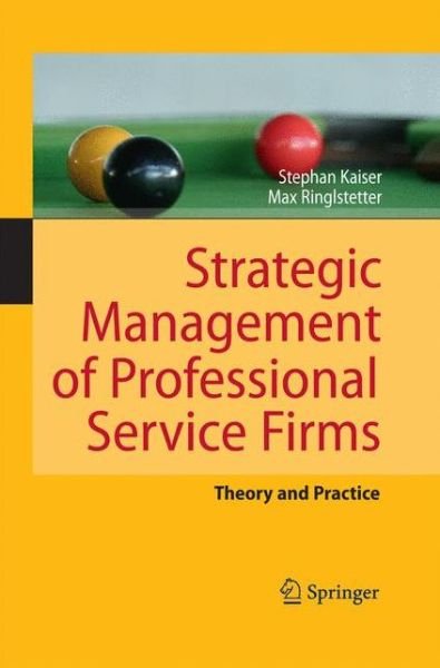Cover for Stephan Kaiser · Strategic Management of Professional Service Firms: Theory and Practice (Taschenbuch) [2011 edition] (2014)