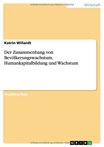 Cover for Katrin Willardt · Der Zusammenhang Von Bevölkerungswachstum, Humankapitalbildung Und Wachstum (Pocketbok) [German edition] (2014)