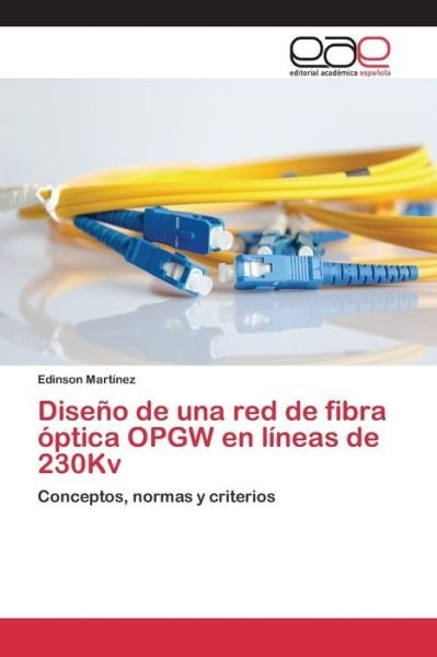 Cover for Martínez · Diseño de una red de fibra ópt (Bok) (2015)