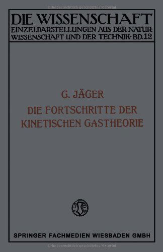 Cover for Gustav Jager · Die Fortschritte Der Kinetischen Gastheorie - Die Wissenschaft (Paperback Book) [2nd Softcover Reprint of the Original 2nd 1919 edition] (1919)