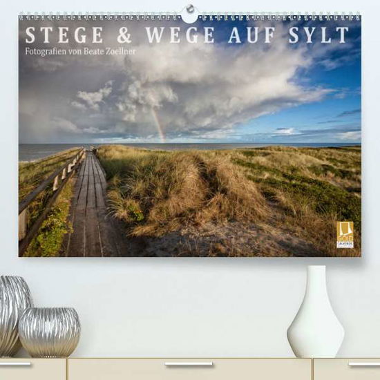 Cover for Zoellner · Stege &amp; Wege auf Sylt (Premium (Book)