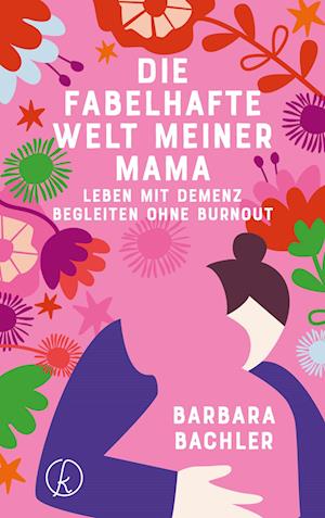 Cover for Barbara Bachler · Die fabelhafte Welt meiner Mama (Book) (2024)